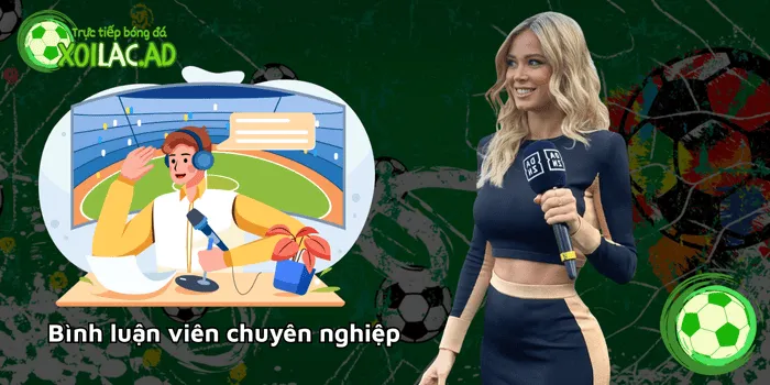 Bình luận viên chuyên nghiệp khi xem tv trực tiếp bóng đá