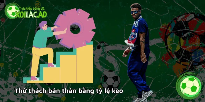Thử thách bản thân bằng tỷ lệ kèo tại Xoilac