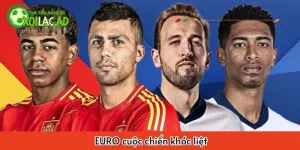EURO cuộc chiến khốc liệt