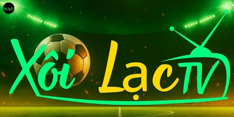 Hành trình phát triển nền tảng trực tiếp bóng đá Xôi Lạc