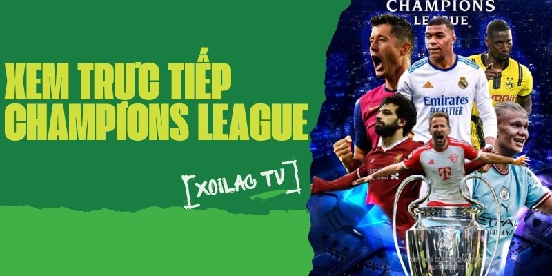 Xem trực tiếp các giải đấu hấp dẫn của UEFA trên Xoilac TV