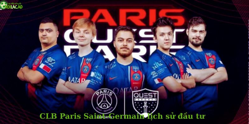 CLB Paris Saint-Germain lịch sử đầu tư